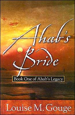 Ahab's Bride (Ahab's Legacy Series #1), by Aleathea Dupree Christian Book Reviews And Information