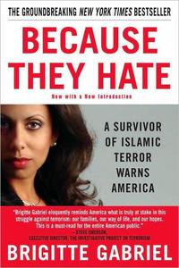 Because They Hate - Reprint A Survivor of Islamic Terror Warns America by Aleathea Dupree