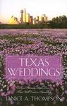 Texas Weddings,  by Aleathea Dupree
