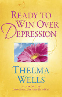Ready to Win over Depression  by Aleathea Dupree