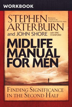Midlife Manual for Men: Workbook,Finding Significance in the Second Half by Aleathea Dupree Christian Book Reviews And Information