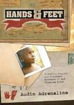 Hands & Feet: Inspiring Stories and Firsthand Accounts of God Changing Lives  by Aleathea Dupree