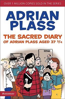 The Sacred Diary of Adrian Plass Aged 37 3/4, by Aleathea Dupree Christian Book Reviews And Information
