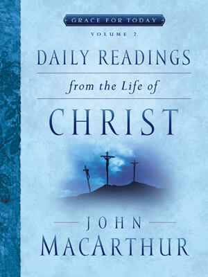 Daily Readings from the Life of Christ: Volume 2, by Aleathea Dupree Christian Book Reviews And Information