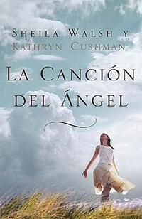 La cancion del angel (Spanish Edition)  by Aleathea Dupree