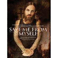 Save Me From Myself How I Found God, Quit Korn, Kicked Drugs, and Lived to Tell My Story by Aleathea Dupree
