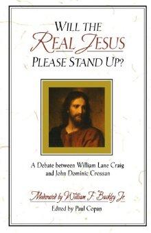 Will the Real Jesus Please Stand Up?: A Debate between William Lane Craig and John Dominic Crossan, by Aleathea Dupree Christian Book Reviews And Information
