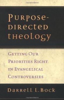 Purpose-Directed Theology: Getting Our Priorities Right in Evangelical Conversations, by Aleathea Dupree Christian Book Reviews And Information