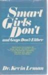 Smart Girls Don't, and Guys Don't Either by Aleathea Dupree