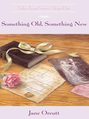 Something Old, Something New, by Aleathea Dupree Christian Book Reviews And Information