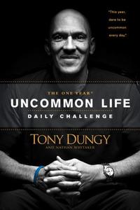 The One Year Uncommon Life Daily Challenge  by Aleathea Dupree