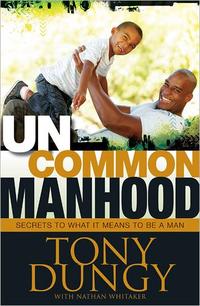 Uncommon Manhood Secrets to What It Means to Be a Man by Aleathea Dupree