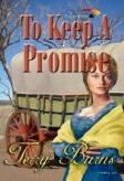 To Keep a Promise  by Aleathea Dupree