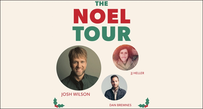 Josh Wilson Announces The Noel Tour with JJ Heller and Dan Bremnes