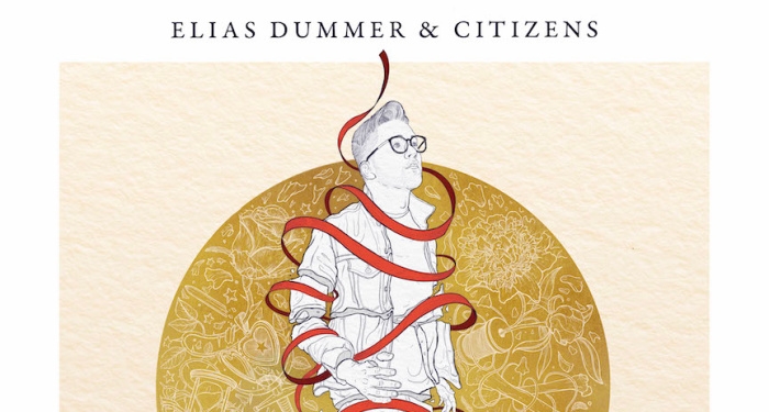 Elias Dummer and Citizens Release New Single