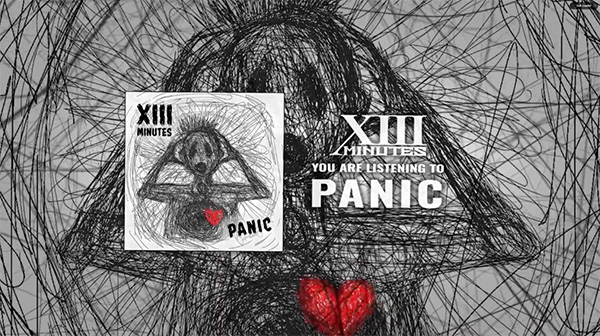 XIII Minutes - Panic Video