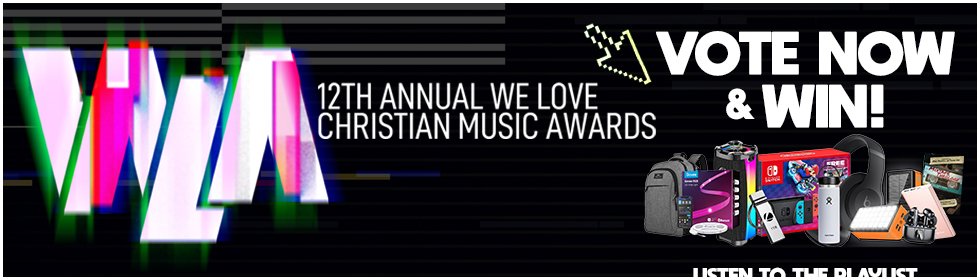 12th Annual We Love Christian Music Awards