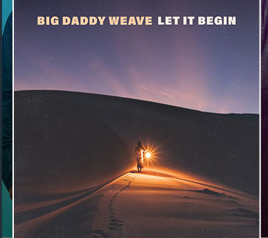 Christian Music, Big Daddy Weave