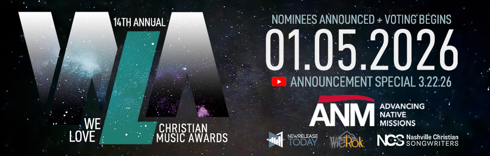 13th Annual We Love Christian Music Awards