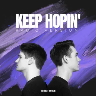 Keep Hopin' (Radio Version) (Single) by The Scally Brothers