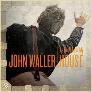 As For Me And My House by John Waller