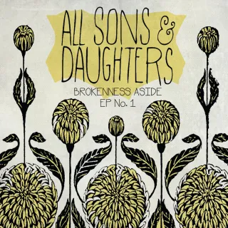 Brokenness Aside EP Vol 1 by All Sons & Daughters