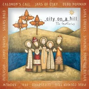 City On A Hill: The Gathering by City On A Hill
