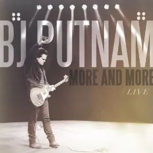 More and More (Live) by BJ Putnam