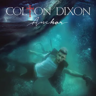 Anchor by Colton Dixon