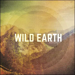 Wild Earth - EP by Wild Earth
