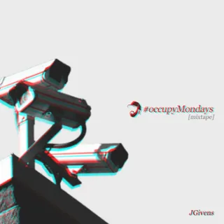 #occupyMondays - Mixtape by JGivens