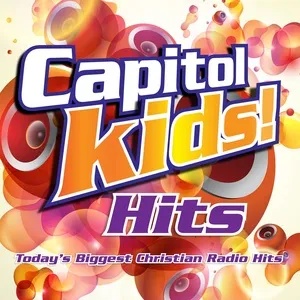 Capitol Kids! Hits by Capitol Kids