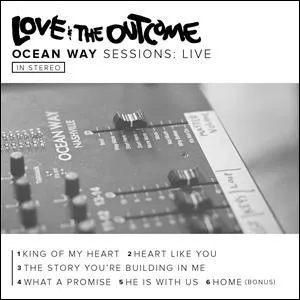 Ocean Way Sessions: Live EP by Love & The Outcome