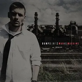 Man Vs Machine by Bumps INF