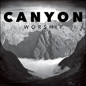 Worship EP by Canyon Worship