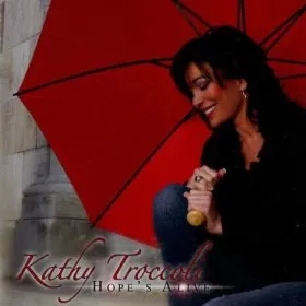 Hope's Alive by Kathy Troccoli
