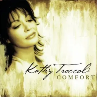 Comfort by Kathy Troccoli
