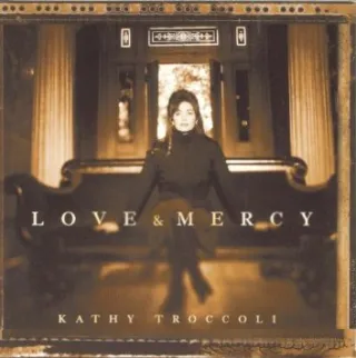 Love & Mercy by Kathy Troccoli