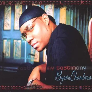 My Testimony by Byron "Mr. Talkbox" Chambers
