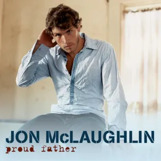 Proud Father - Single by Jon McLaughlin