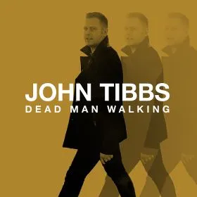 Dead Man Walking by John Tibbs
