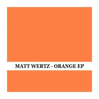 Orange - EP by Matt Wertz