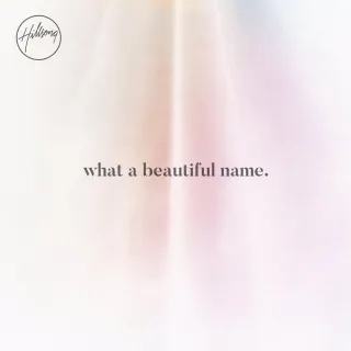 What a Beautiful Name EP by Hillsong Worship