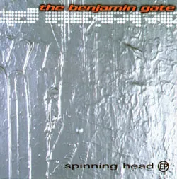 Spinning Head EP by The Benjamin Gate