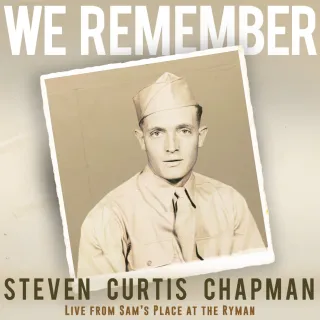 We Remember (Single) by Steven Curtis Chapman