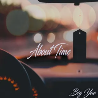 About Time EP by Big Yae