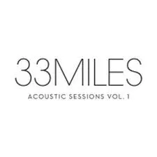 Acoustic Sessions, Vol. 1 by 33Miles