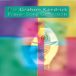 The Prayer Song Collection by Graham Kendrick