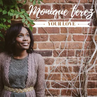 Your Love by Monique Terez