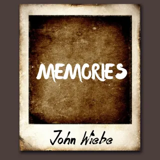 Memories (Single) by John Wiebe